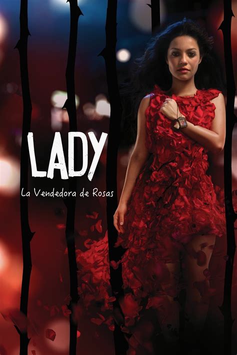 Ver Lady, la Vendedora de Rosas